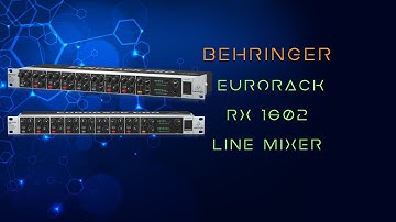Behringer RX 1602 line mixer