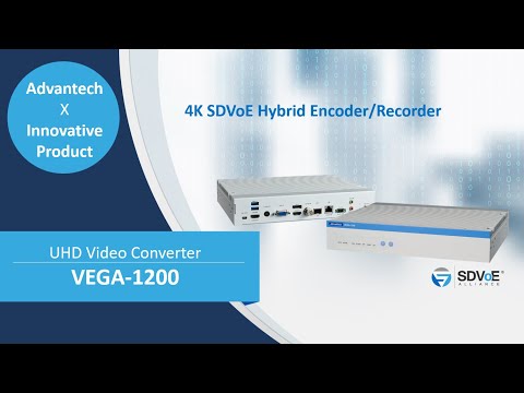 VEGA 1200, 4K SDVoE Hybrid Encoder/Recorder, Advantech ( EN )