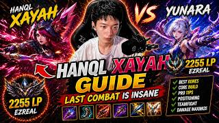 🔻 Hanql Xayah vs Yunara - Last Combat is Insane (2255 LP Ezreal) - Hanql Xayah Guide