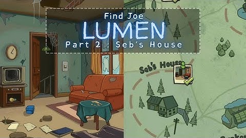 Find Joe Lumen Part 2 Seb