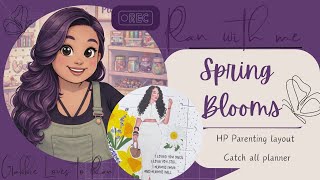 Plan with me - Spring Blooms - Happy Planner Parenting Layout 