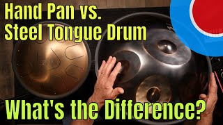 Steel Tongue Drum vs. Hand Pan / What's the Difference?