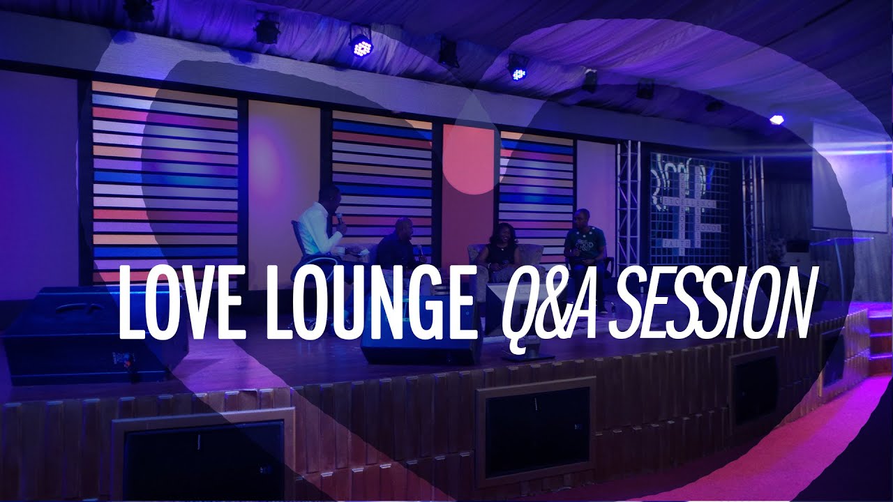 Love lounge Q&A Session YouTube