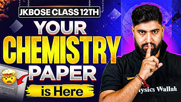 Your Chemistry Paper is Here😱 | JKBOSE Class 12th Chemistry 🔥 | JKBOSE Wallah