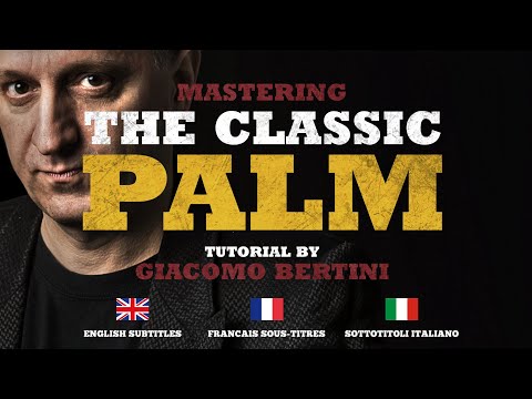 "How to Magic" TUTORIAL :  Classic Palm -  Magic Trick  by Giacomo Bertini