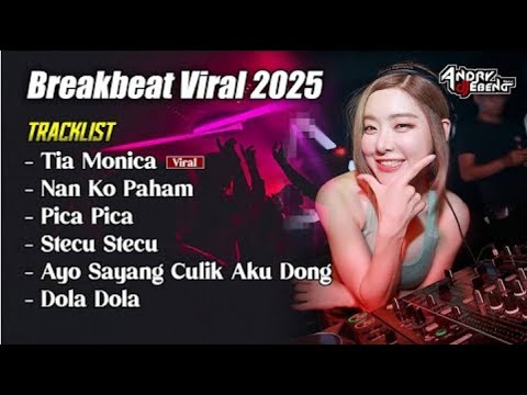 BREAKBEAT TIA MONIKA X NAN KO PAHAM VIRAL TIKTOK FYP 2025 FULL MELODY TERBARU_DJ EBENG