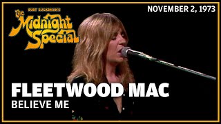 Watch Fleetwood Mac Believe Me video