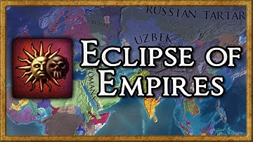 Eclipse of Empires - An EU4 Mod Timelapse
