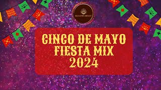 CINCO DE MAYO 2024 FIESTA MIX - CUMBIA / BANDA / RANCHERAS / CORRIDOS / TRIBAL Y MUCHO MÁS