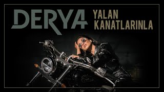 Derya - Yalan Kanatlarınla (Official Video)