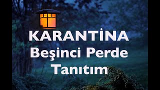 Karantina - Beşinci Perde - Kitap Tanıtımı 