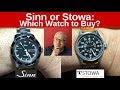 Choosing between Sinn and Stowa watches