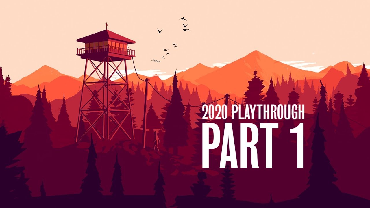 Firewatch (PS4) | Part 1 | 