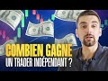 Combien gagne un trader indpendant 