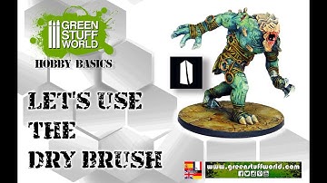 Hobby Basics : Let´s use the Dry Brush