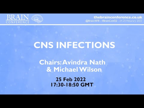 THE BRAIN CONFERENCE 2022: CNS Infections Session