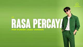 🎶 RASA PERCAYA - U9 (POP FUSION JAZZ VERSION) | Cover by Audio Kamar 🎶