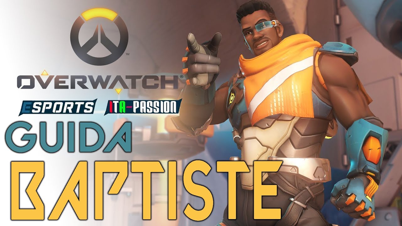 BAPTISTE : GUIDA ABILITA' & STRATEGIE PER PRINCIPIANTI [ OVERWATCH ITA ]