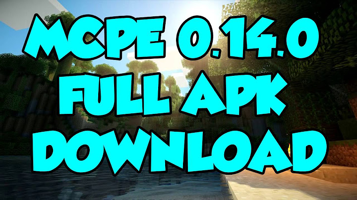 Minecraft 0.14 0 apk ต ว เต ม โหลด