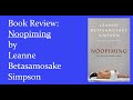 Book Review: _Noopiming_ by Leanne Betasamosake Simpson