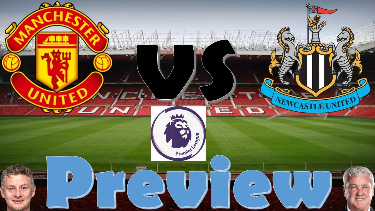 Manchester United F.C. vs Newcastle United F.C. Preview 21/02/2021, I