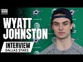 Wyatt johnston discusses having to move out of joe pavelskis house  dallas stars bright future