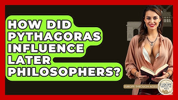 How Did Pythagoras Influence Later Philosophers? - Europe Through the Ages