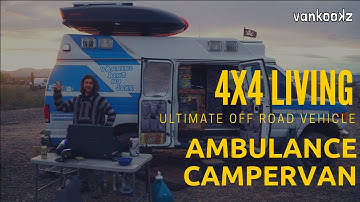 Ultimate 4x4 Ambulance Campervan Conversion - Ford E350 Off Grid Ambulance Van