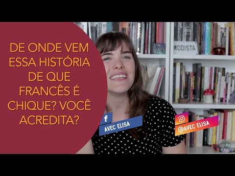 Vídeo: Como ser chique francês?