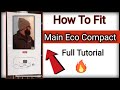 Main Eco Compact Installation | Full Tutorial