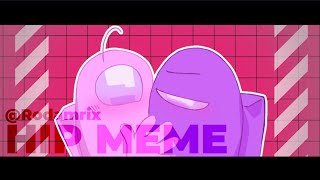 HIP meme // among us // Rodamrix // Pink & Purple