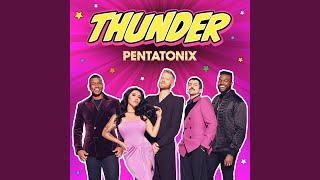 Thunder (From "Ryan's World the Movie: Titan Universe Adventure) - Pentatonix