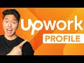 How To Create A Winning Upwork Profile: Step-By-Step Tutorial!
