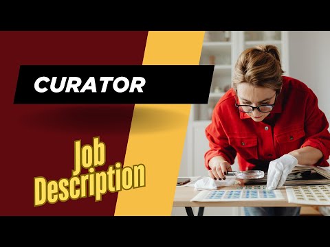 Job description of Curator - Role, Responsibilities & Skills