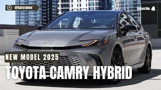 All New 2025 Toyota Camry Hybrid Unveiled: A Fusion Of Power And Style