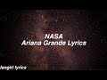 NASA || Ariana Grande Lyrics