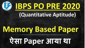 IBPS PO PRE 2020 MEMORY BASED PAPER || QUANTITATIVE APTITUDE