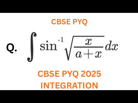 integration of sin inverse root x/a+x dx | sin^-1 root x/a+x dx | Integration PYQ #maths