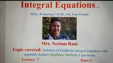 Unique solution example F.I.E. 2nd kind |lecture 7: part C|Separable kernel M.Sc.,net ,Gate|