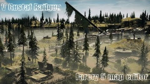 Restylex farcry 5 map editor: V Gustaf Railgun
