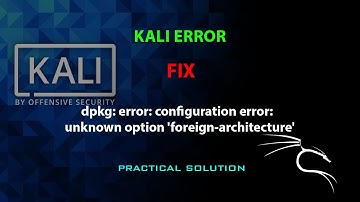 KALI FIX: dpkg: error: configuration error: unknown option 