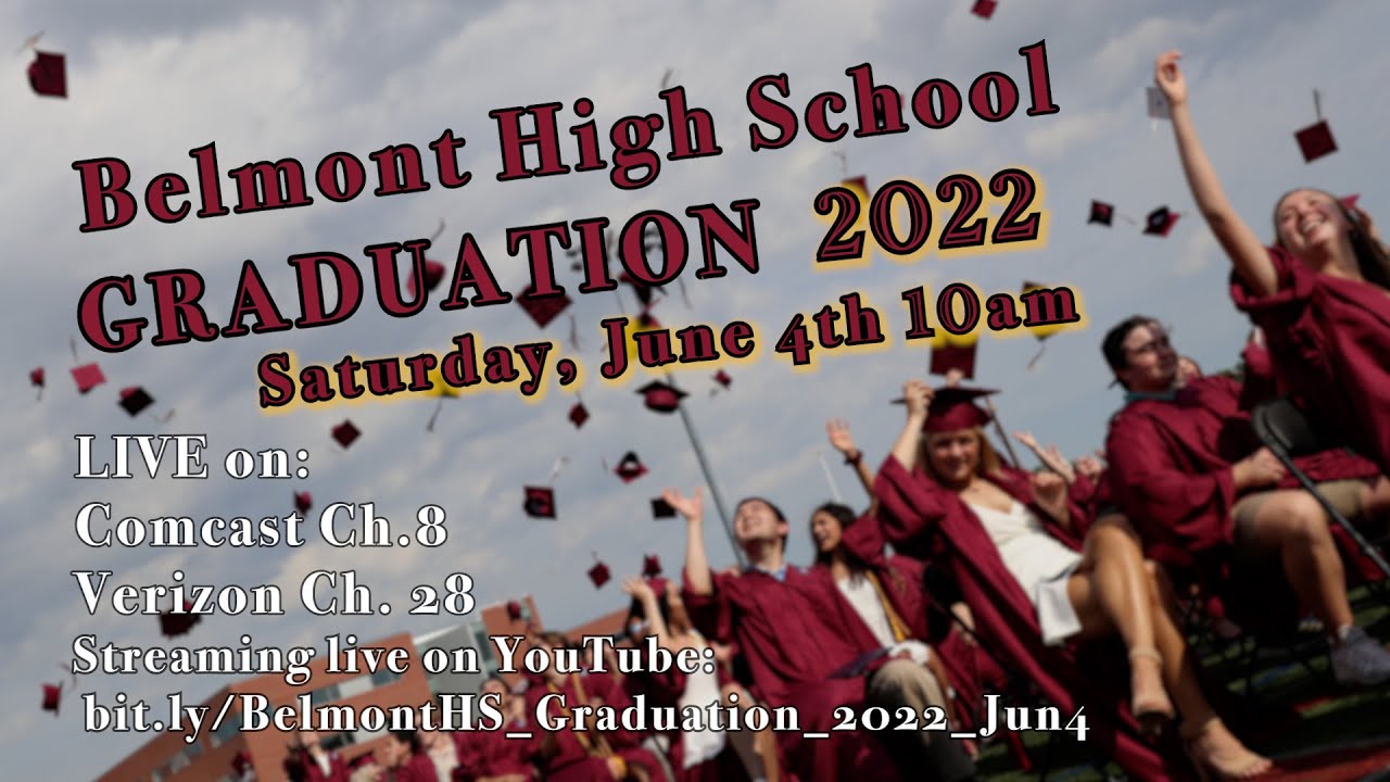 Belmont High School Graduation, June 4th 2022 10am YouTube