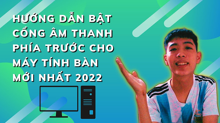 Sửa lỗi hư cổng âm thanh máy tinh năm 2024