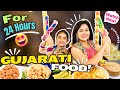 Living like gujarati for 24 hoursgujarati food for 24 hoursnavratri special  samayra narula