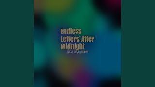 Endless Letters After Midnight