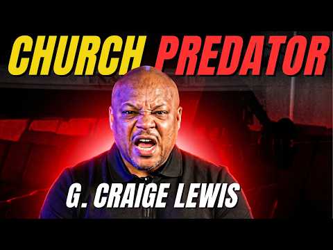 G Craig Lewis: A Pastor Who Preys On Women And Men
