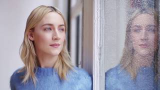 SAOIRSE RONAN - WOMEN IN YOUR LIFE Part II