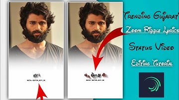 Alight Motion Editing In Gujarati || Zoom Ripple Lyrics Editing Tutorial 🔥 Whatsapp Status Editing