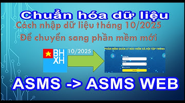 Nhập dữ liệu trên phần mềm cũ để chuyển sang phần mềm mới (ASMS- ASMS WEB)