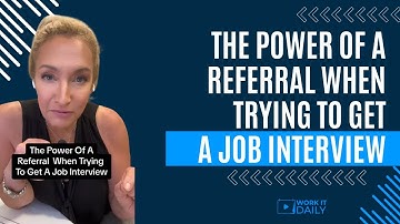 THE POWER OF A REFERRAL WHEN TRYING TO GET A JOB INTERVIEW 💪